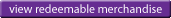 View Redeemable Merchandise