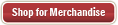 Shop for Merchandise